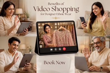 Benefits of Video Shopping for Designer Ethnic Wear
